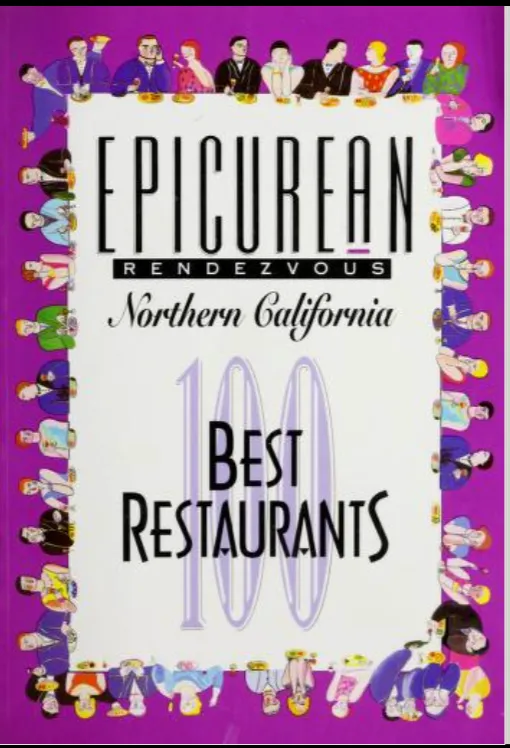 Epicurean Rendezvous, Northern California, 100 Best Restaurants, cover