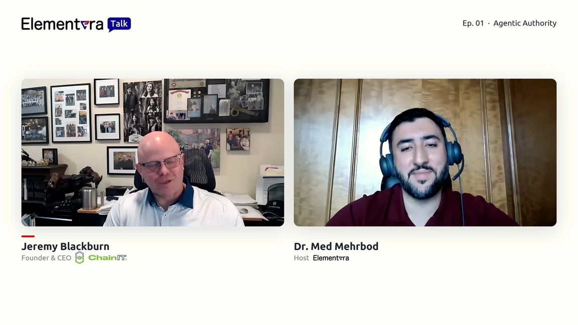 Jeremy Blackburn, Founder and CEO of ChainIT, and host Dr. Med Mehrbod on the recording of Elementera Talk episode 1