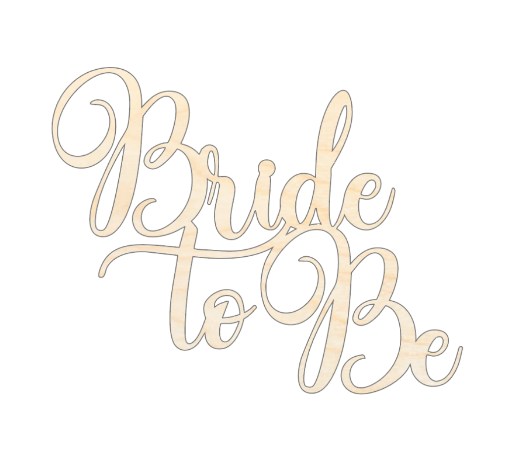 Bride to Be Wood Sign