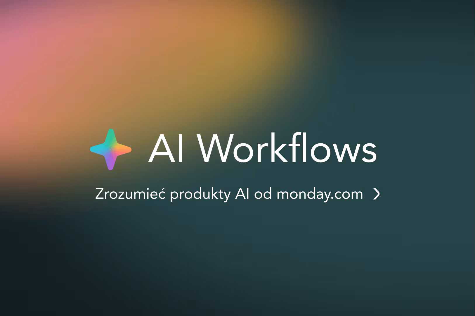 AI Workflows w monday.com: buduj procesy mądrzej, automatyzuj od A do Z