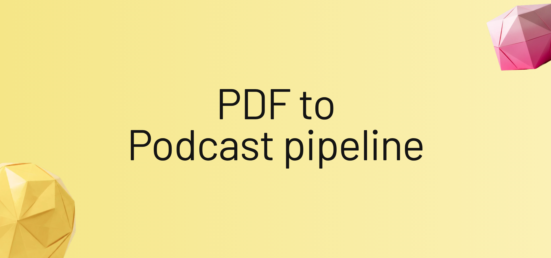 PDF to Podcast pipeline