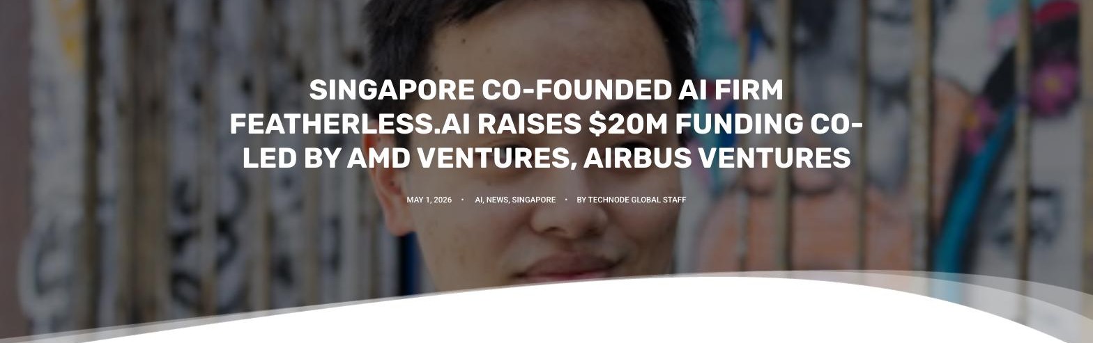 TNGlobal article: Singapore co-founded Featherless.ai raises $20M Series A