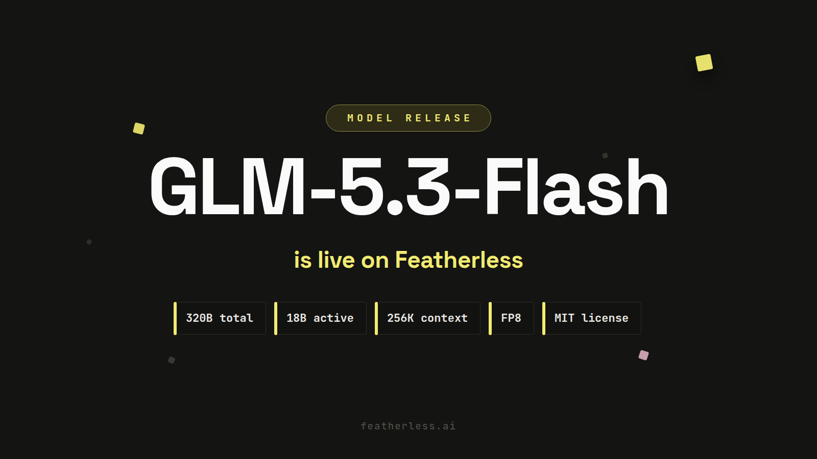 GLM-5.3-Flash is live on Featherless: 320B total parameters, 18B active per token, 256K context, FP8, MIT license