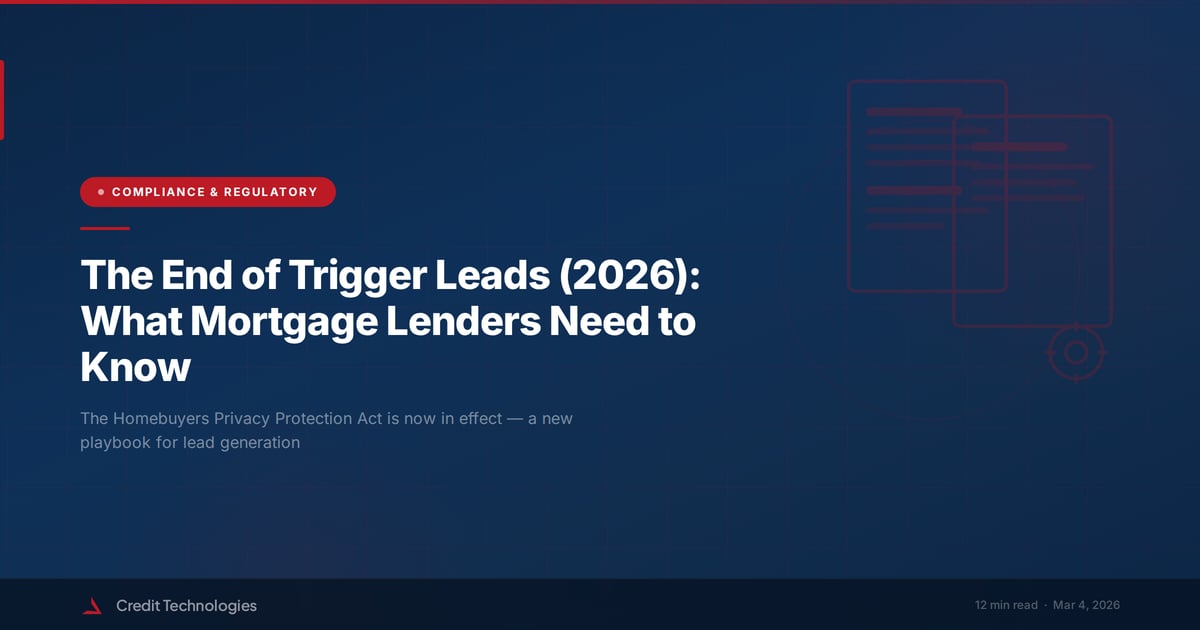 The End of Trigger Leads (2026): What Mortgage Lenders Need to Know
