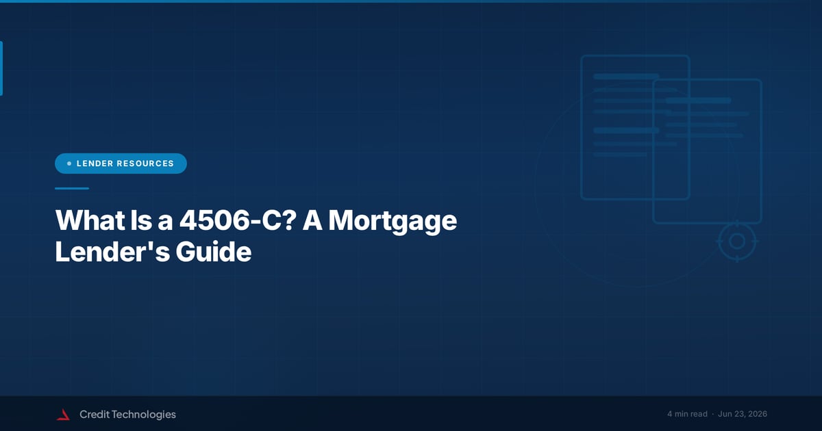 What Is a 4506-C? A Mortgage Lender's Guide
