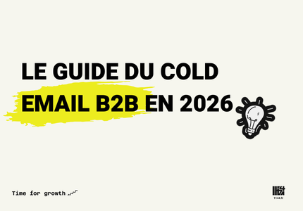 Cold email B2B en 2026 : envoyer moins pour performer