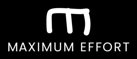 Maximum Effort
