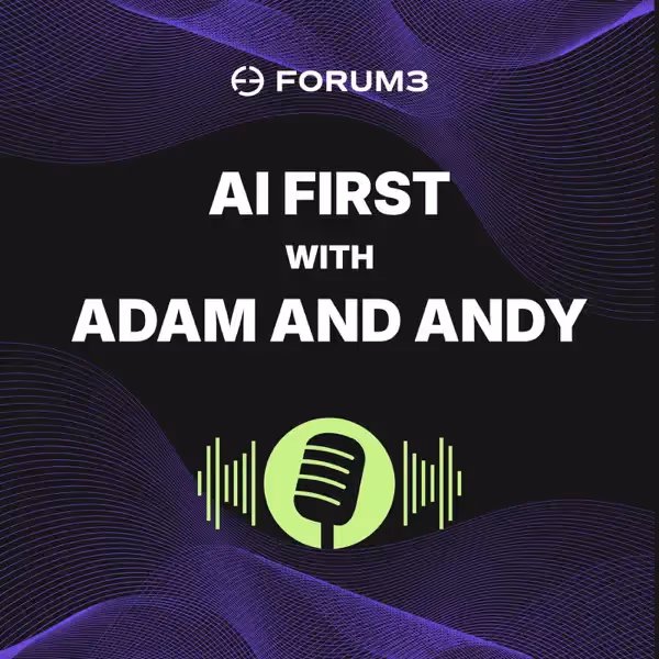 Ai First With Adam & Andy