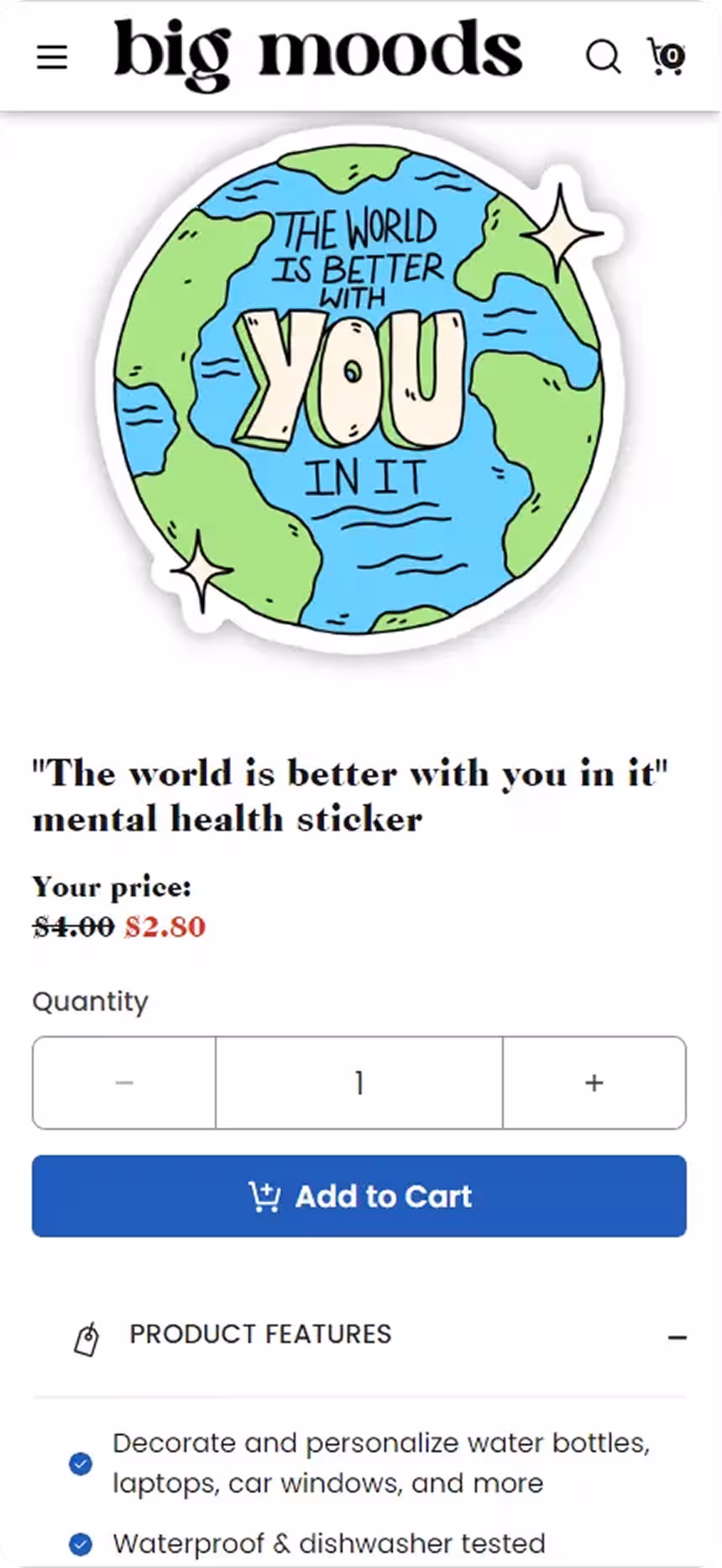 Sticker of Earth with text 'The world is better with you in it' in blue and green colors, product listing for a mental health sticker priced at $2.80 with add to cart button and product features.