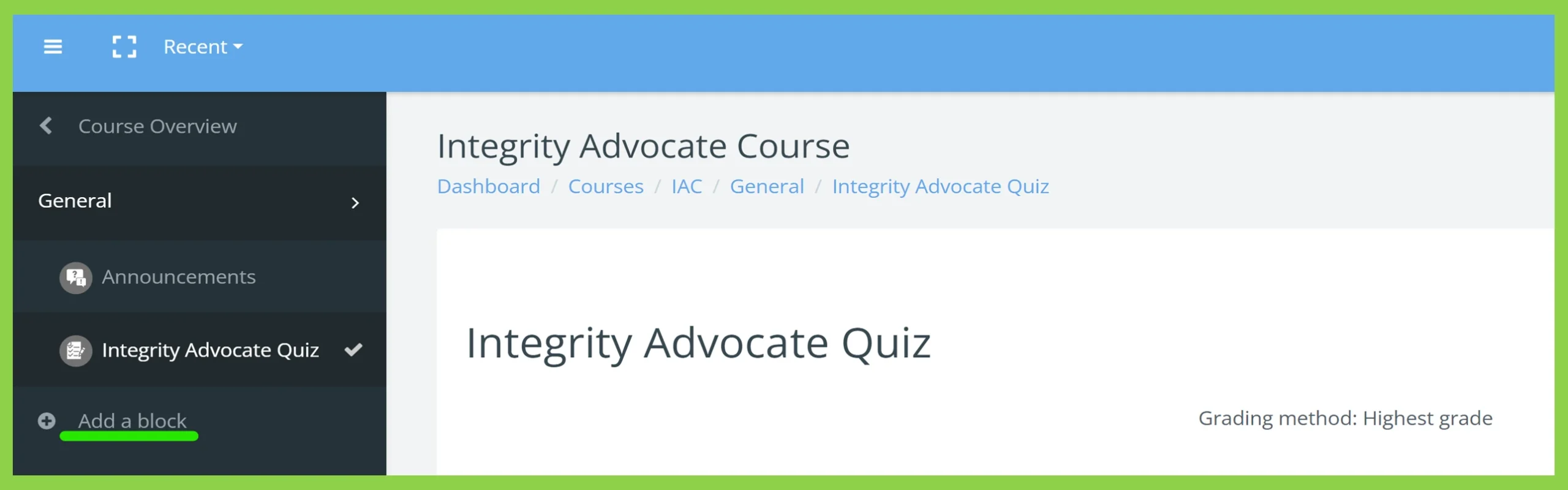 Integrity Advocate Course page showing navigation menu and Integrity Advocate Quiz with highest grade grading method.
