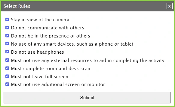 Checklist of rules to stay in view, avoid communication, not use devices, complete room scan, and no extra screens.
