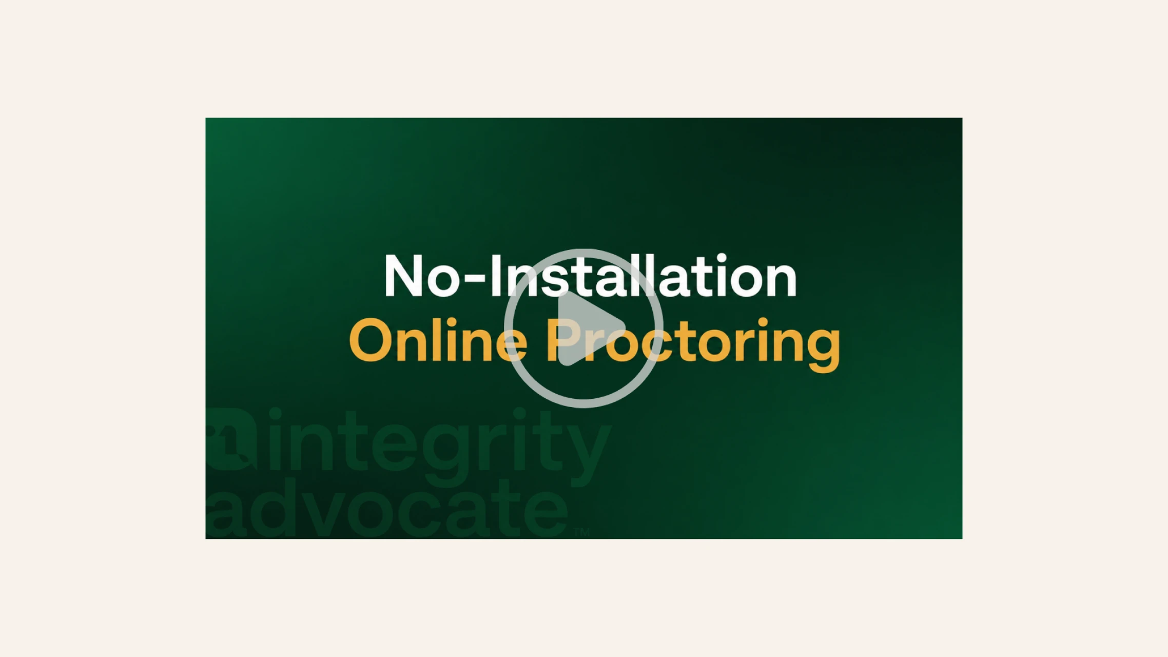Video preview screen with text: No-Installation Online Proctoring on green background.