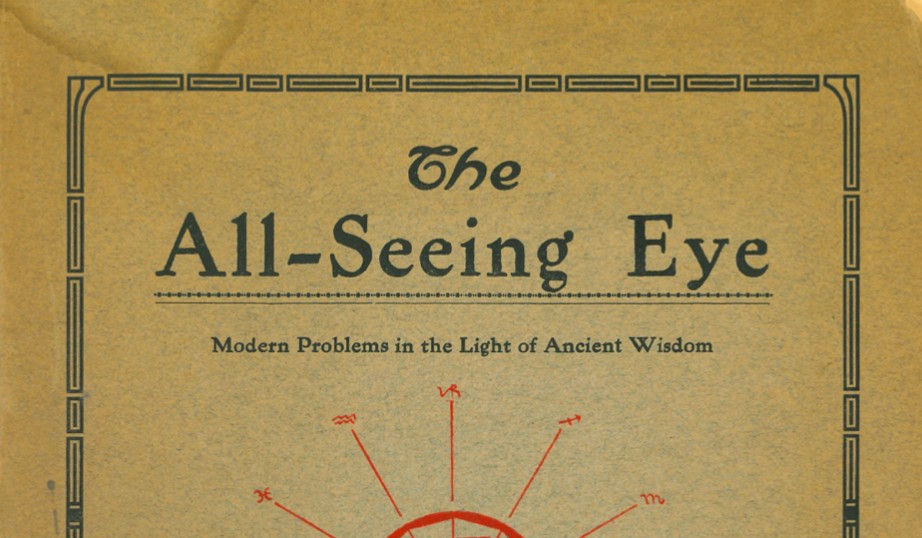 Front page of Manly Hall’s The All-Seeing Eye: Modern Problems in the Light of Ancient Wisdom (1023- 1931).