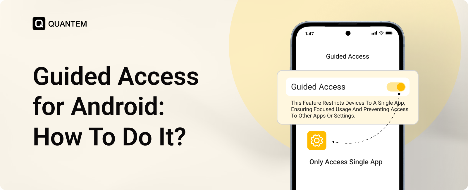 How to Turn On Guided Access For Android Devices? A Detailed Guide