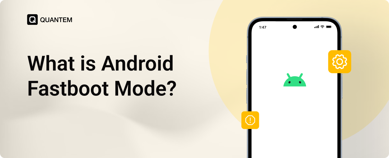 What is Android Fastboot Mode? Everything You Should Know