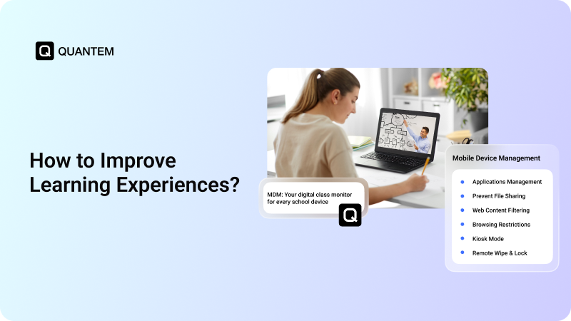 Student Device Management: How to Improve Learning Experiences?