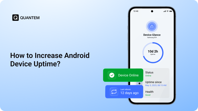 How to Increase Android Device Uptime?