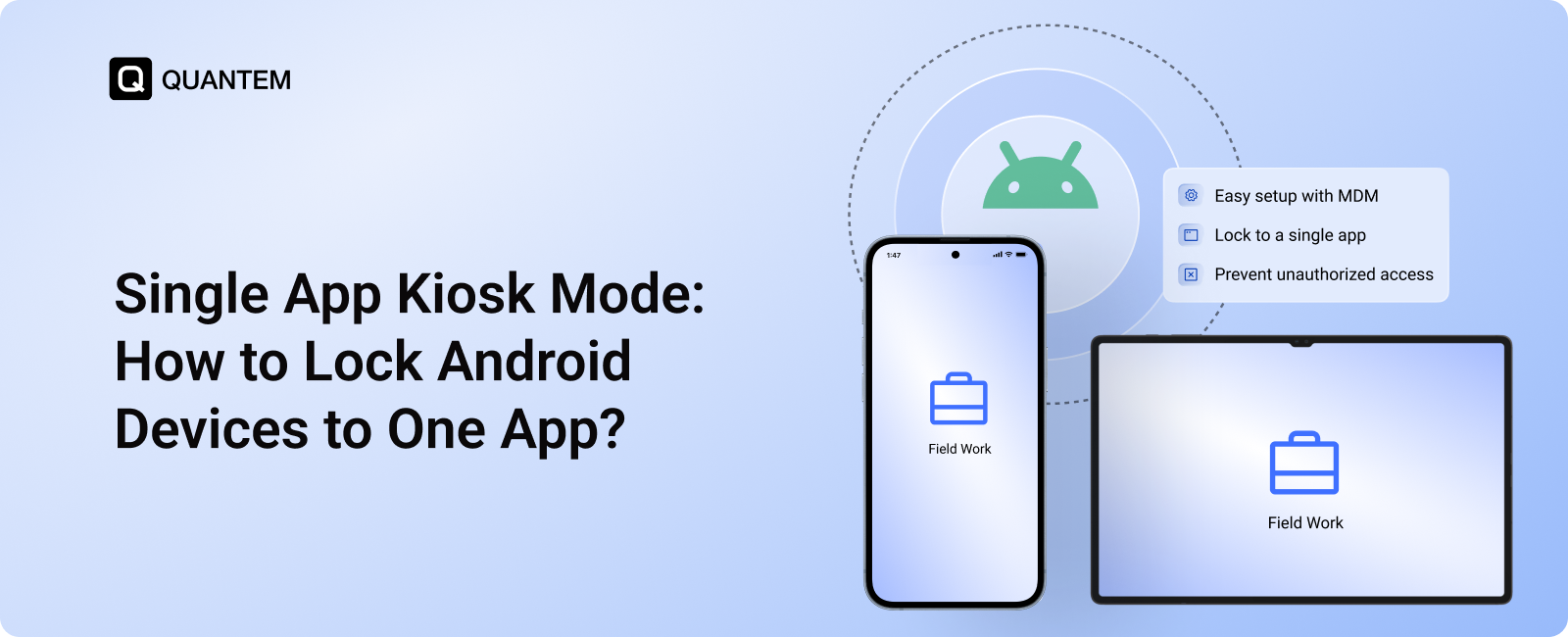 Android Single App Kiosk Mode: How to Lock Devices to One App?