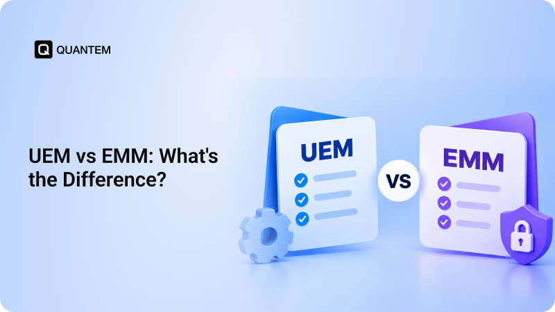 UEM vs. EMM: Key Differences Explained