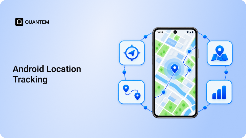 Android Location Tracking: Key MDM Features for Business Devices