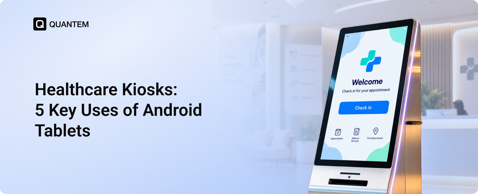 5 Ways Healthcare Facilities Can Use Android Tablets as Kiosks