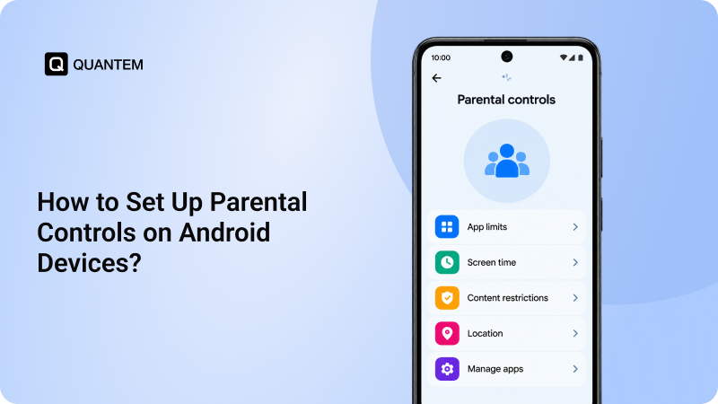 How to Set Up Parental Controls on Android Devices? 