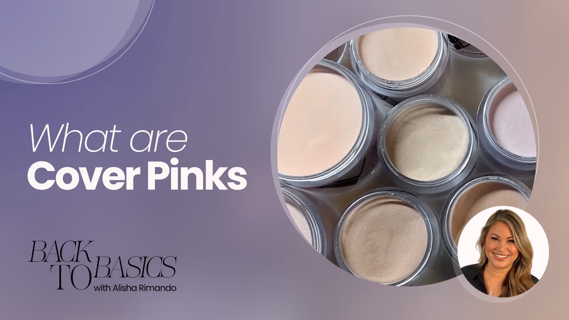 What Are Cover Pink Acrylic Powders and How to Use Them