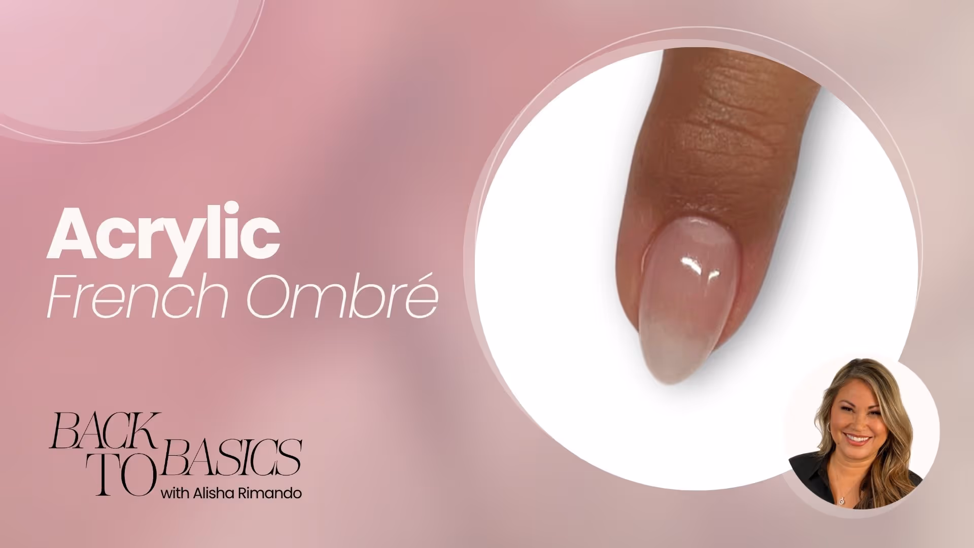 Acrylic French Ombré (Baby Boomer Nails) Technique