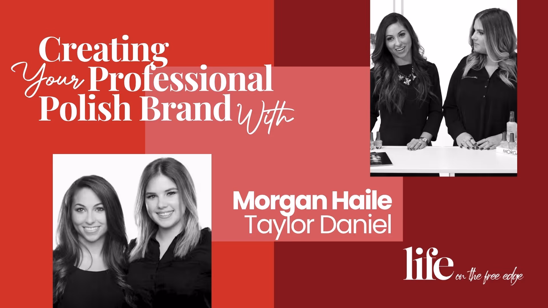 Morgan Haile & Taylor Daniel on Building Morgan Taylor & Leading a Global Nail Brand Legacy