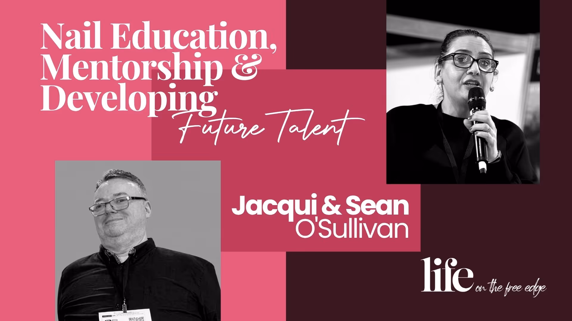 Jacqui & Sean O’Sullivan on Nail Education, Mentorship & Developing Future Talent