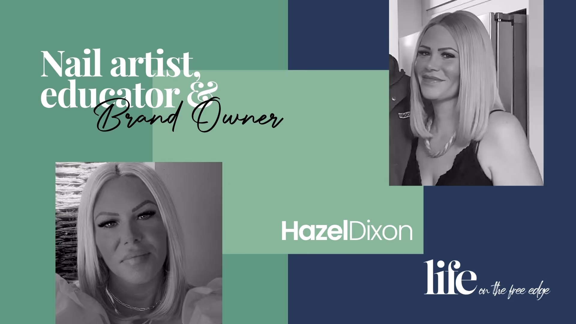 Hazel Dixon on Building a Nail Academy, Brand & Global Education Network