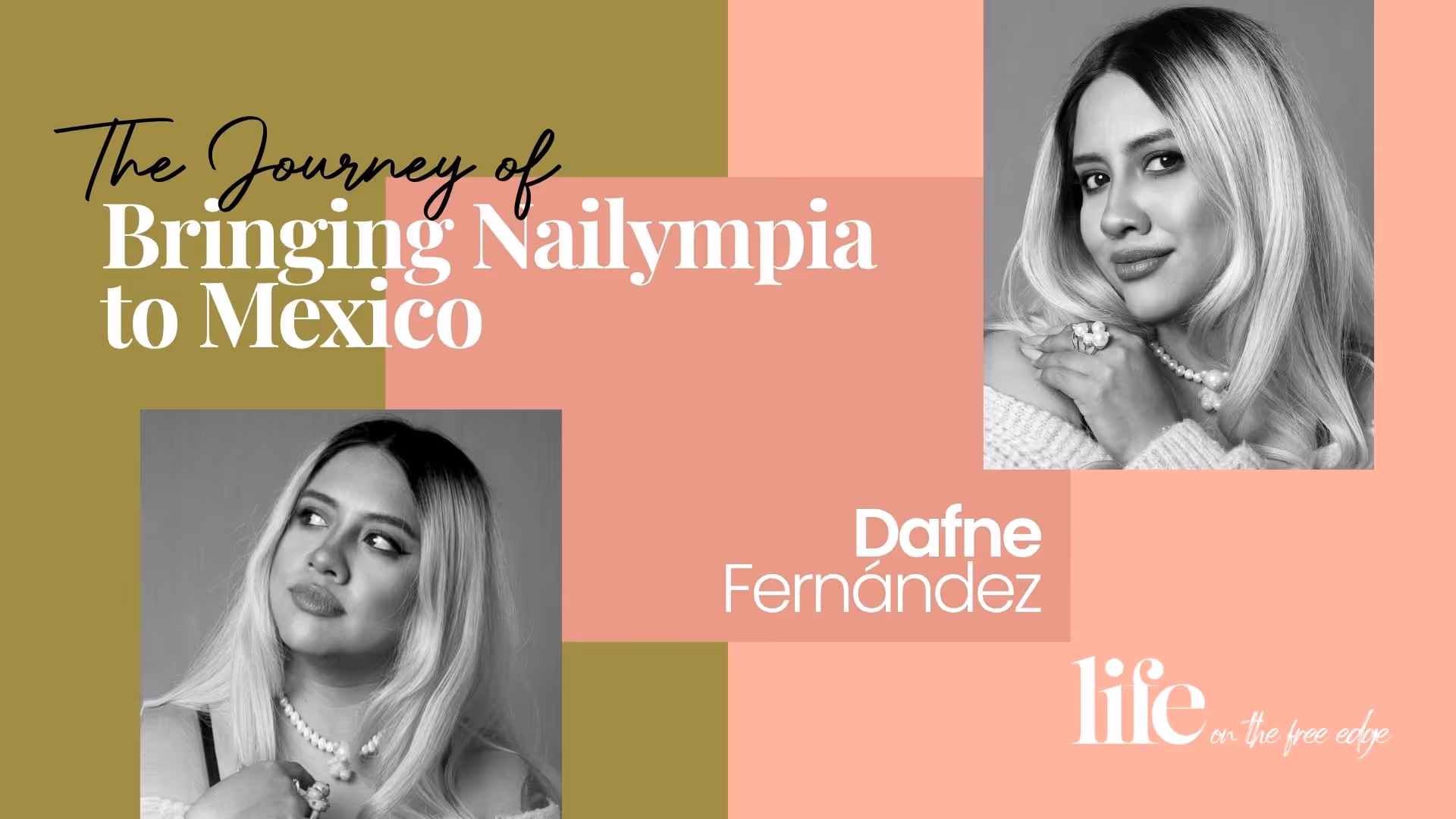 Dafne Fernandez on Nailympia Mexico, Leadership & Elevating the Nail Industry