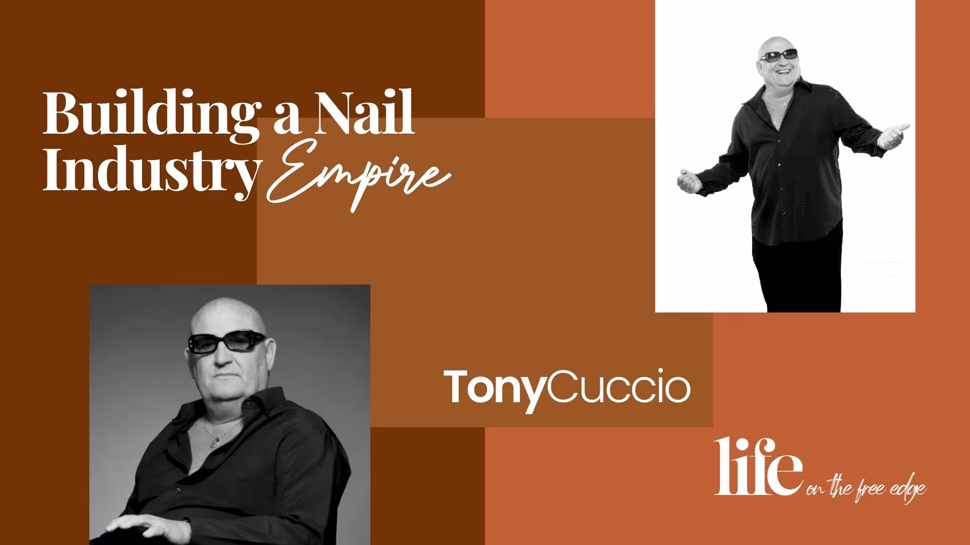 Tony Cuccio on Entrepreneurship, Global Growth & Building a Nail Industry Empire