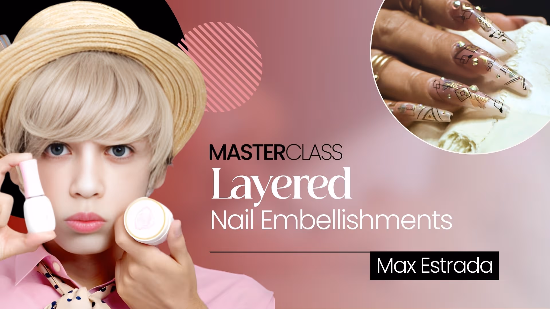 Layered Nail Embellishments: Flat Nail Art Techniques | Max Estrada MasterClass