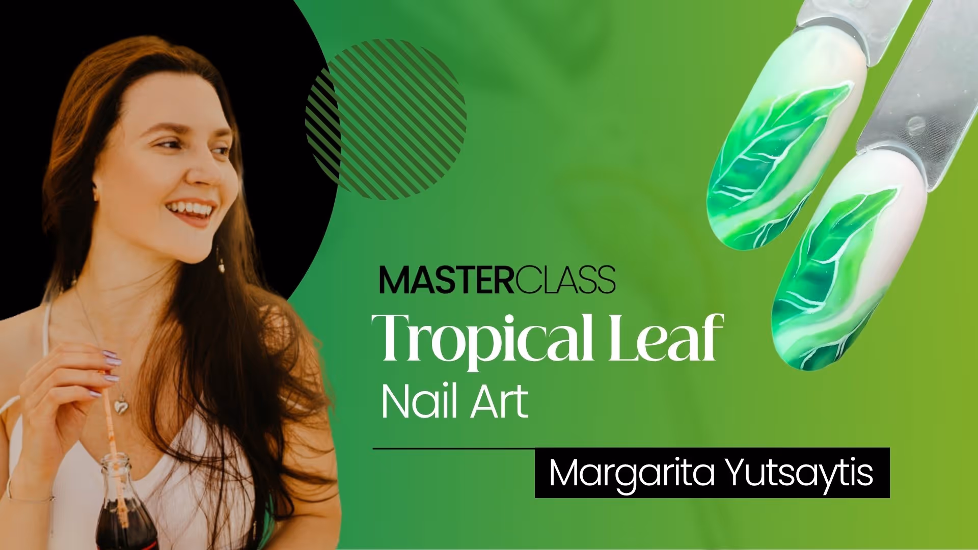 Tropical Leaf Nail Art: Hand-Painted Layering Technique | Margarita Yutsaytis MasterClass