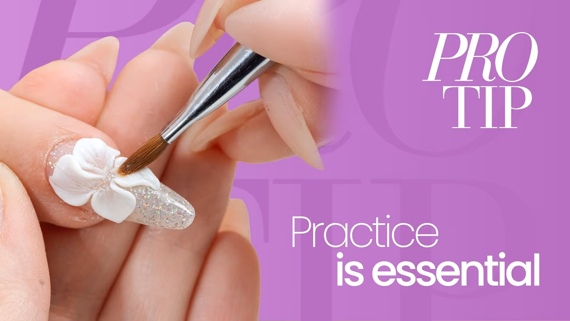 Why Practice Is Essential to Becoming a Top Nail Technician | Pro Tip