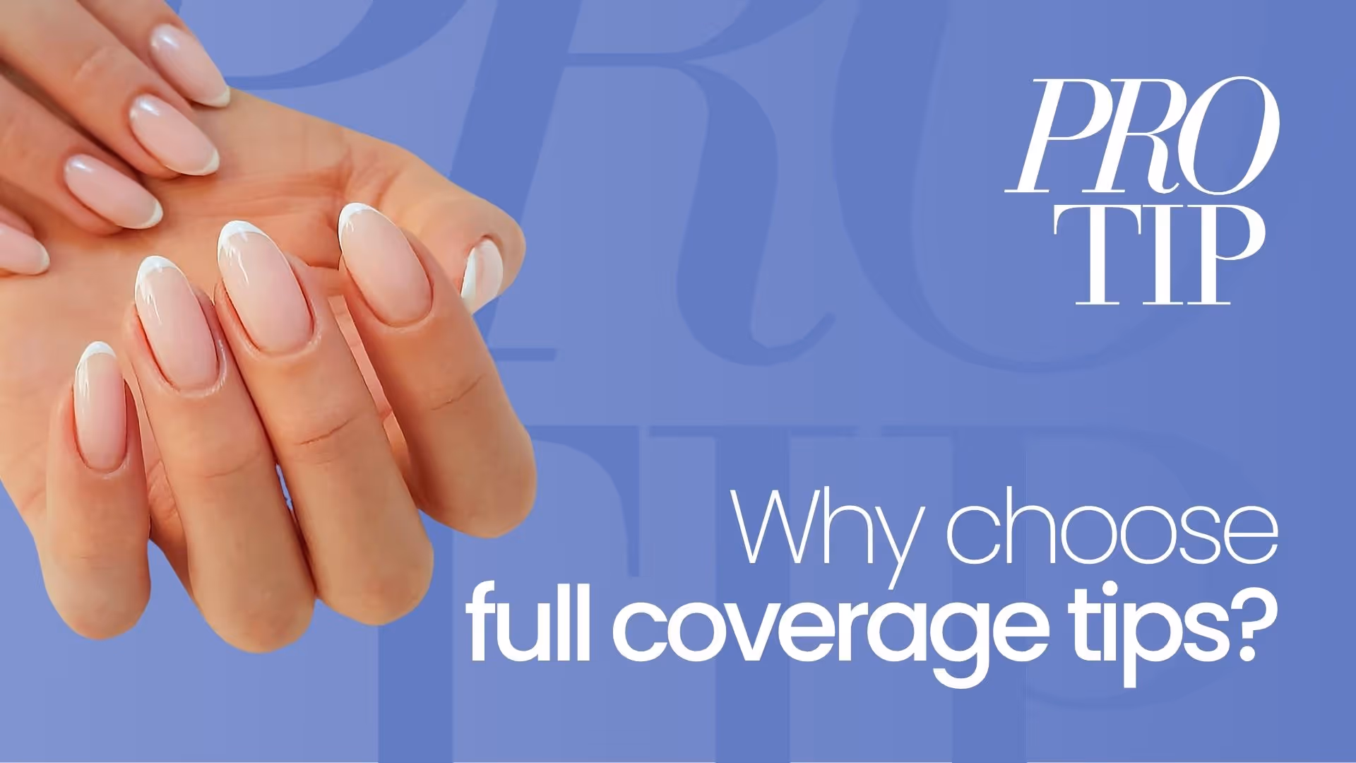 How Full Coverage Tips Can Boost Your Salon Business | Pro Tip