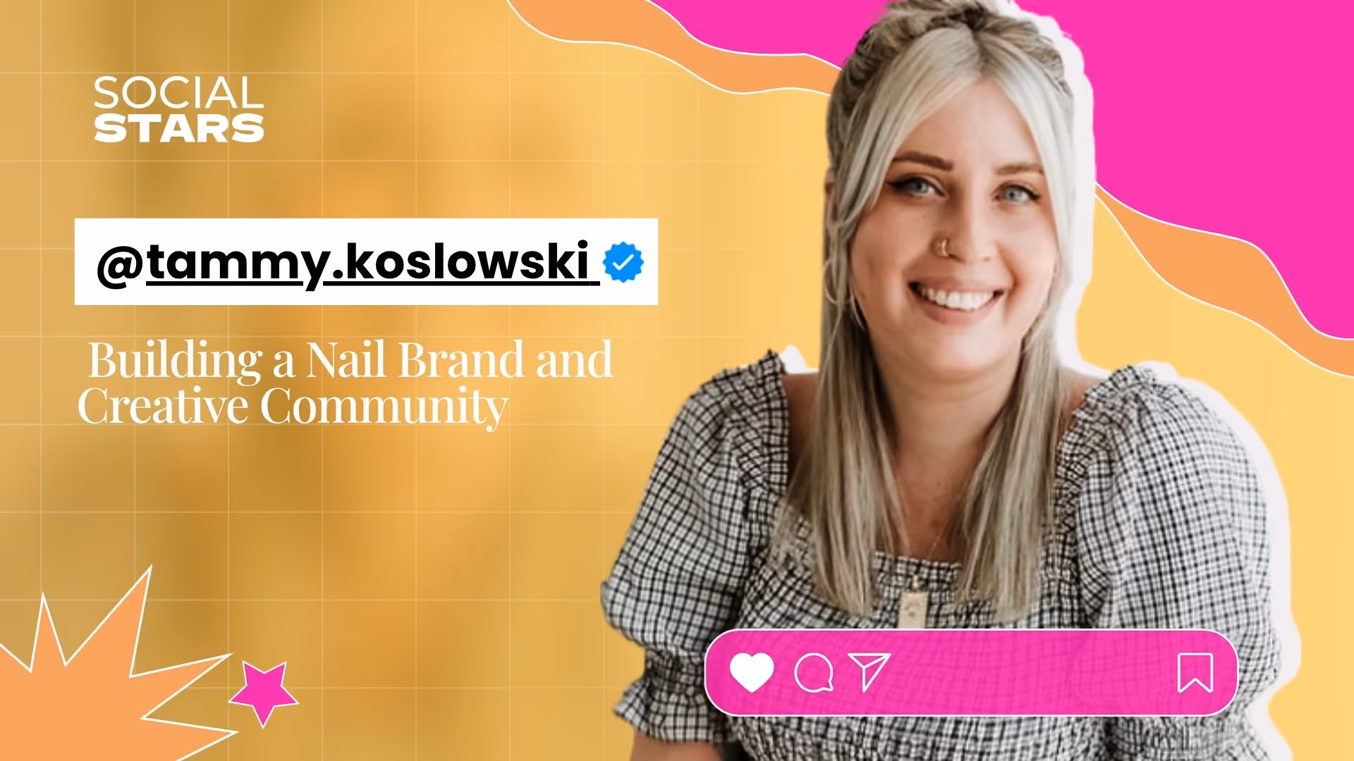 Tammy Koslowski on Building a Nail Brand and Creative Community | Social Stars