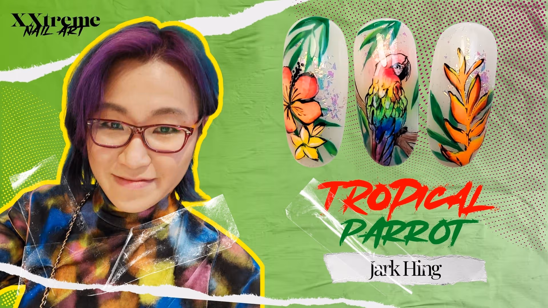 Tropical Parrot Nail Art with Jark Hing | XXTREME Nail Art