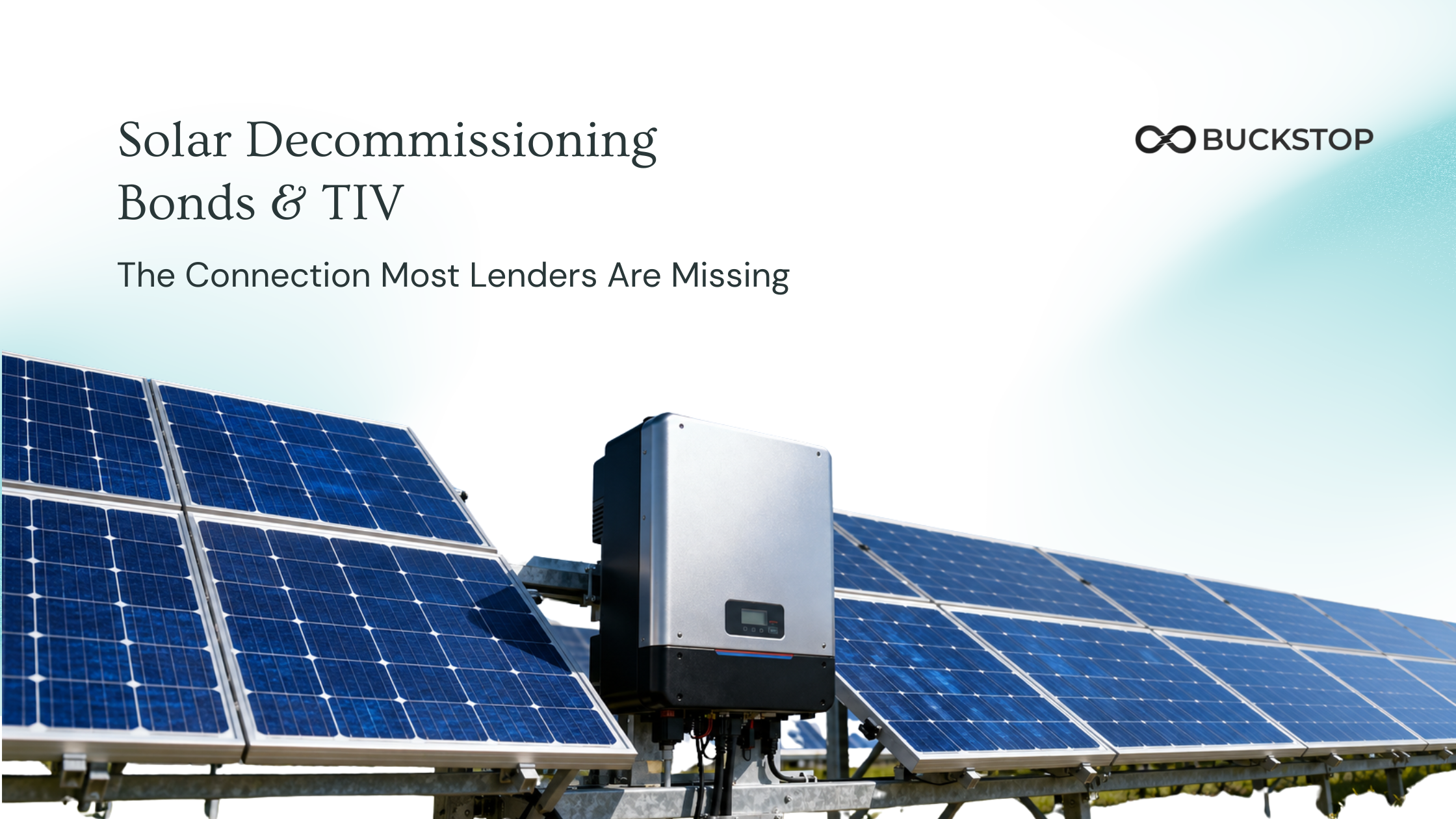 Solar Decommissioning Bonds & TIV - buckstop