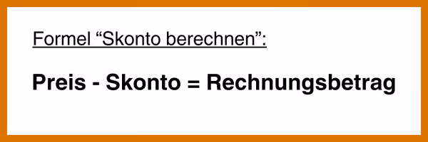 Die Formel zur Berechnung von Skonto