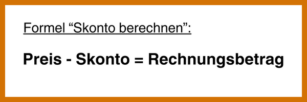 Die Formel zur Berechnung von Skonto