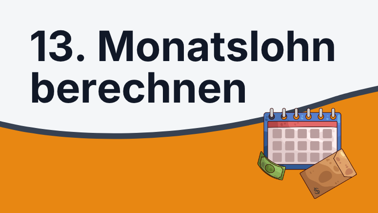 13. Monatslohn berechnen