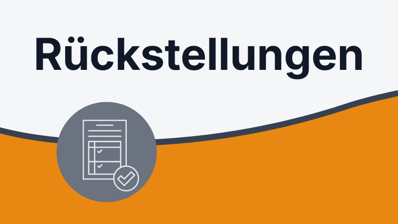 Rückstellungen in der Buchhaltung