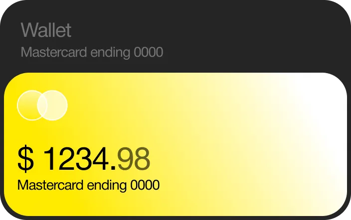 Digital wallet interface showing a yellow Mastercard with a balance of $1234.98 and card ending in 0000.