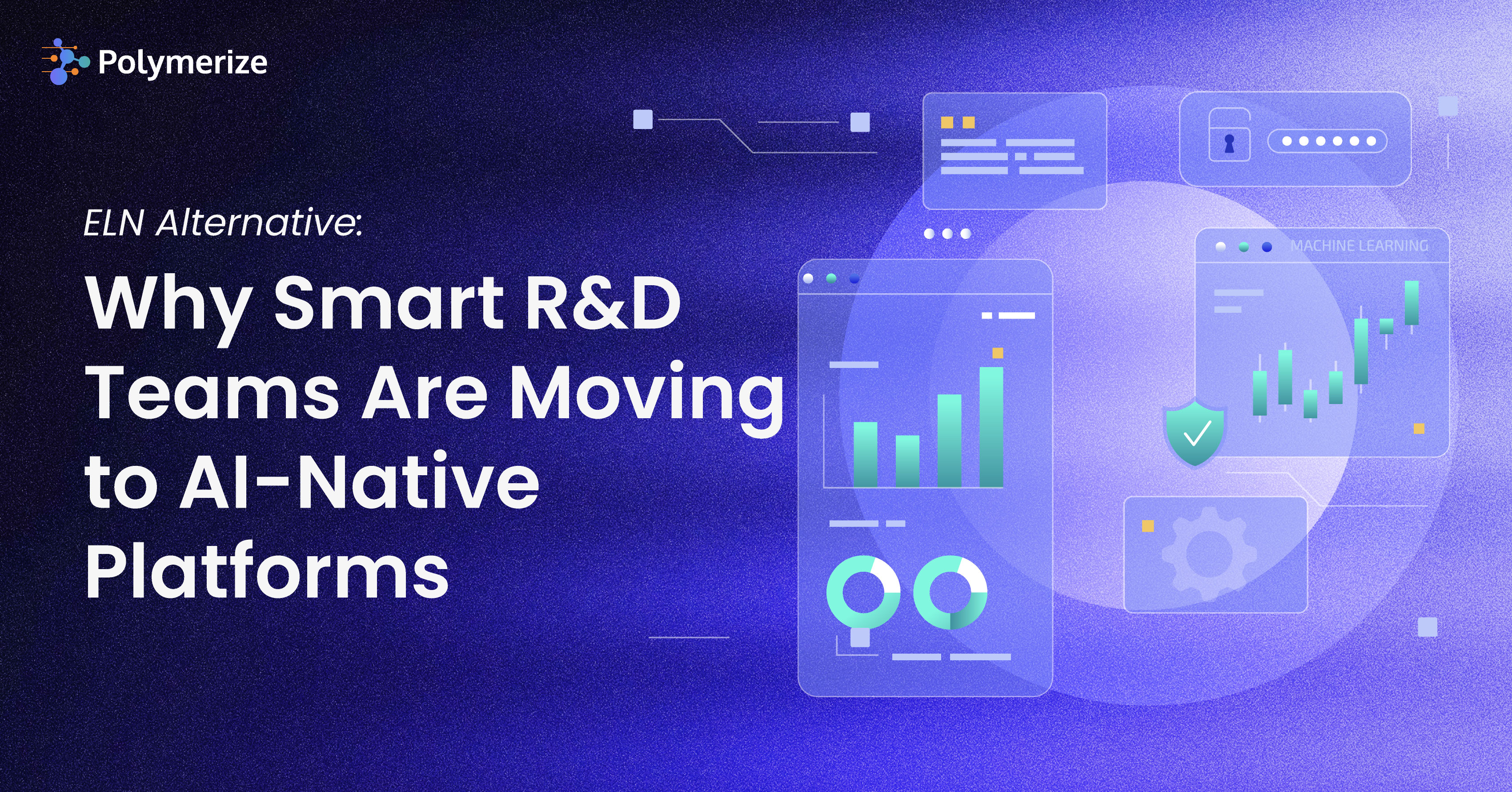 ELN Alternative: Why Smart R&D Teams Are Moving to AI-Native Platforms