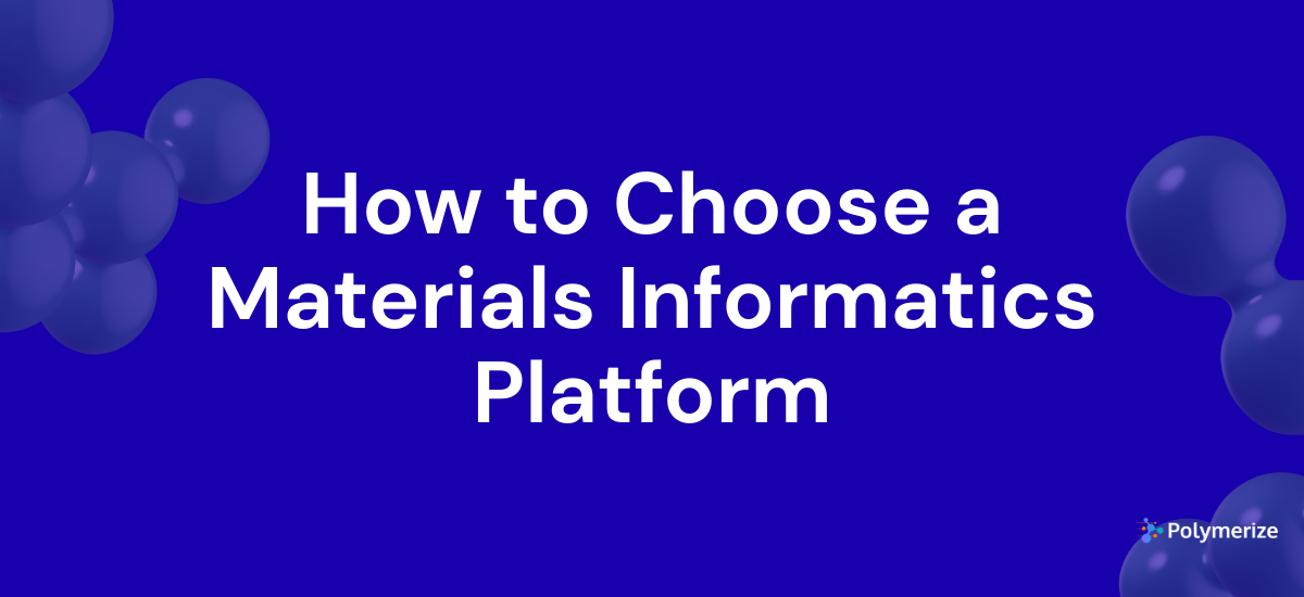 The Complete Guide to Materials Informatics in 2025