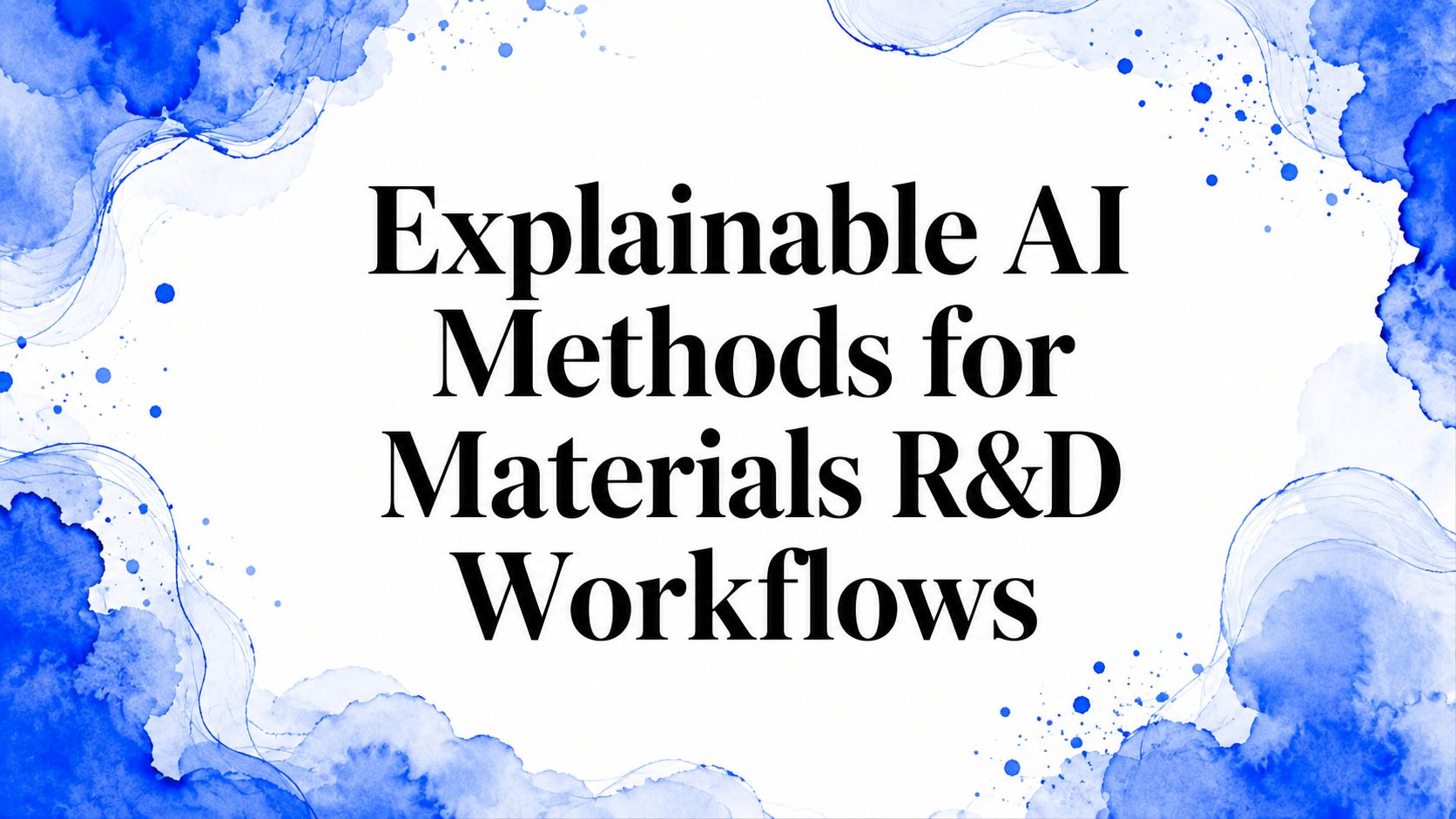 Explainable AI Methods for Materials R&D Workflows