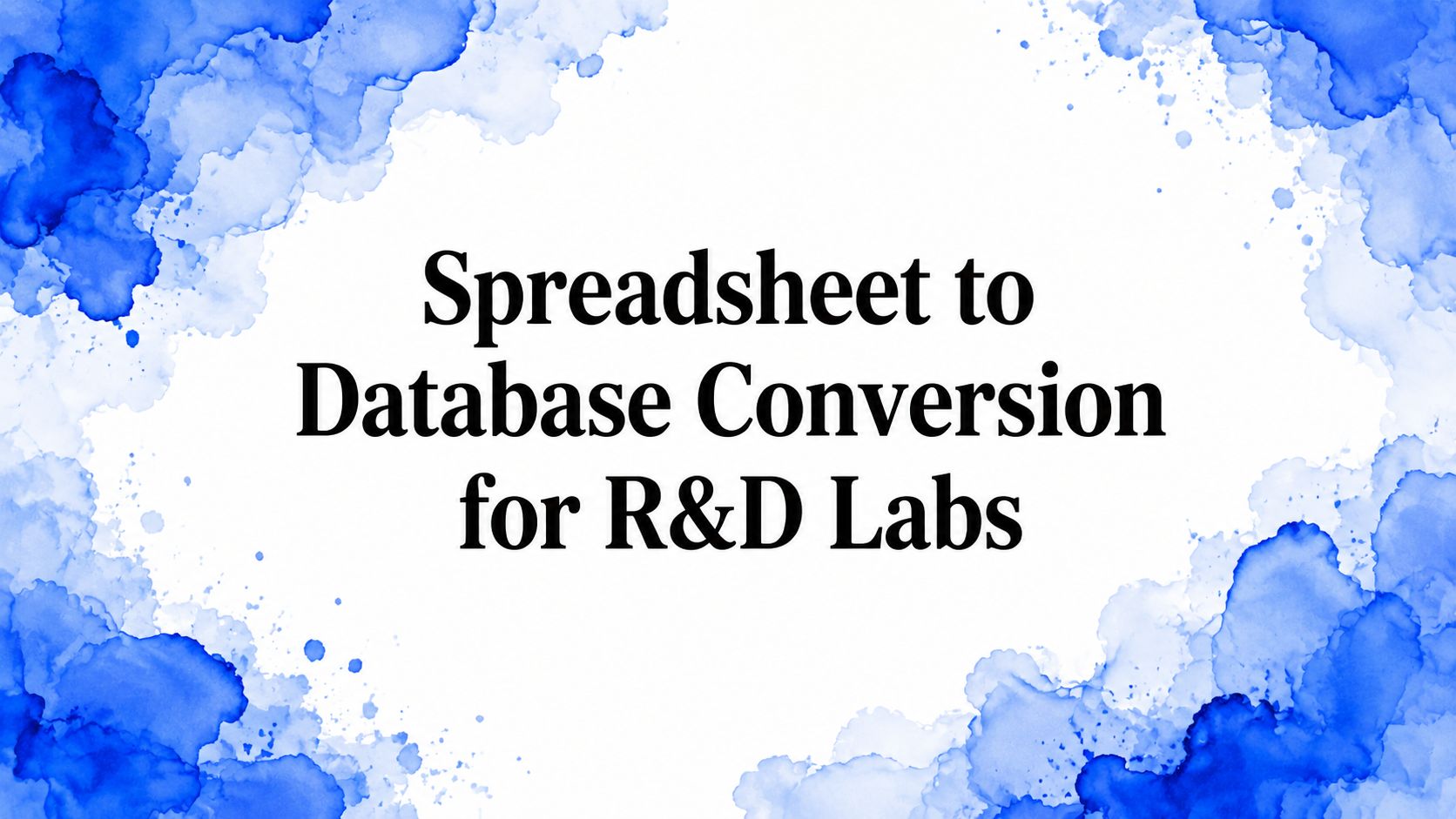 Spreadsheet to Database Conversion for R&D Labs