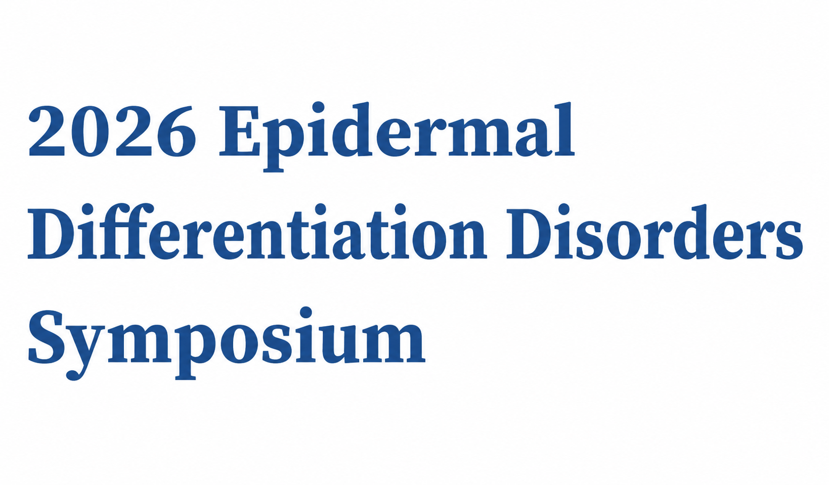Orvida's CSO, Dr. Liora Braiman-Wiskman to present at the 2026 Epidermal Differentiation Disorders Symposium
